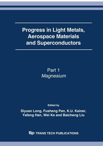 Progress in Light Metals, Aerospace Materials and Superconductors