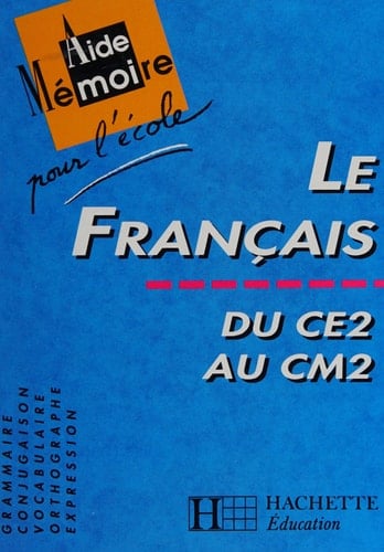 Le français du CE2 au CM2