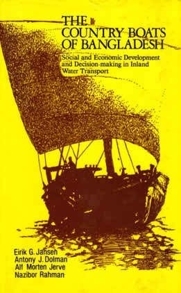 The Country Boats of Bangladesh Social and Economic Development and Decision-making in Inland Water Transport