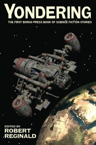 Yondering The First Borgo Press Book of Science Fiction Stories