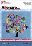 Allenare... la serialità visiva. Quaderno per l'allievo. Per la Scuola elementare