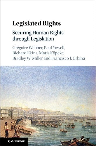 Legislated Rights Securing Human Rights through Legislation