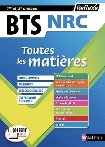 Négociation et Relation Client BTS NRC 1re et 2e années Toutes les matières