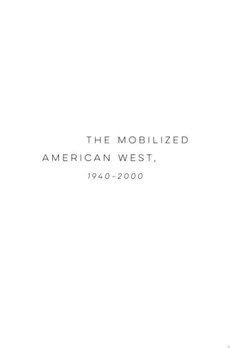 The Mobilized American West, 1940–2000