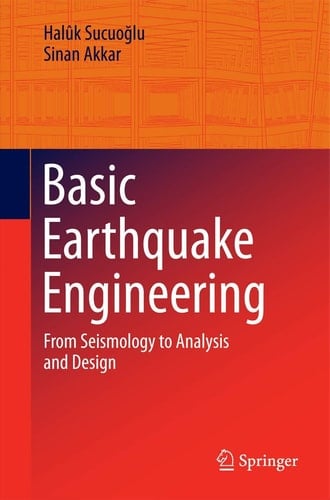 Basic Earthquake Engineering From Seismology to Analysis and Design