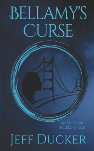 Bellamy's Curse An American Folklore Tale