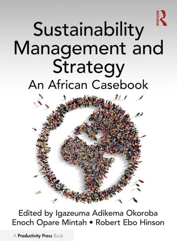 Sustainability Management and Strategy An African Casebook