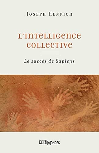 L'intelligence collective le succès de Sapiens