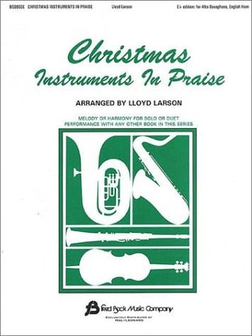 Christmas Instruments in Praise Eb Instruments (Eb Alto Sax, Eb Baritone Sax & Others)