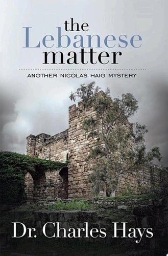 The Lebanese Matter Another Nicholas Haig Mystery