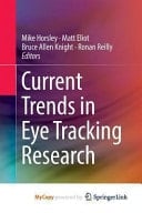 Current Trends in Eye Tracking Research