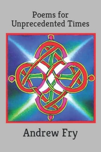 Poems for Unprecedented Times