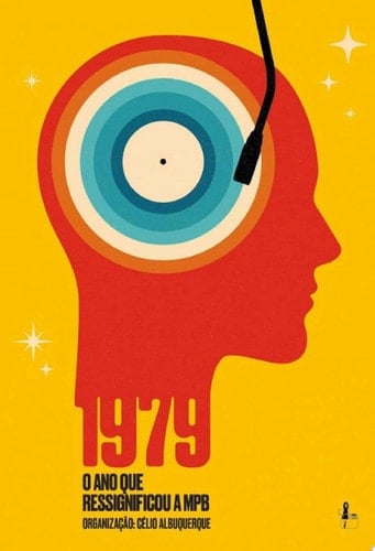 1979 O ano que ressignificou a MPB