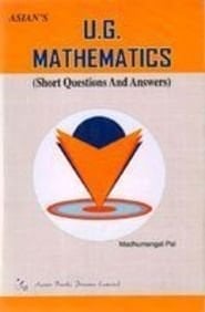 U.G.Mathematics (Short Questions & Answers)