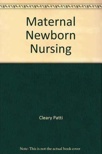 Maternal Newborn Nursing