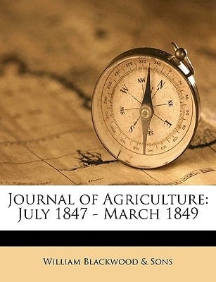 Journal of Agriculture: July 1847 - March 1849