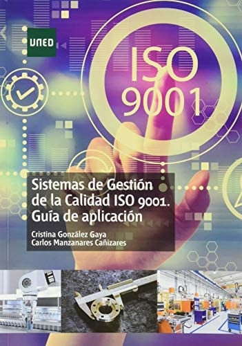 Sistemas de gestión de la calidad ISO 9001 guía de aplicación