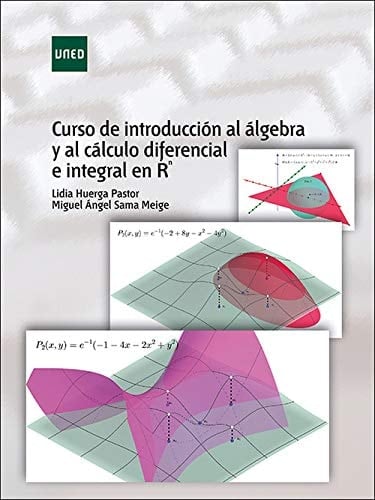 Curso de introducción al álgebra y al cálculo diferencial e integral en Rn
