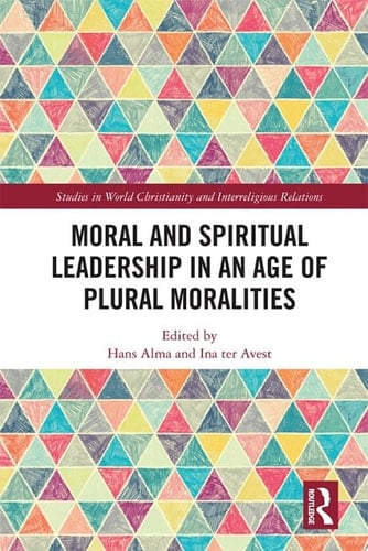 Moral and Spiritual Leadership in an Age of Plural Moralities