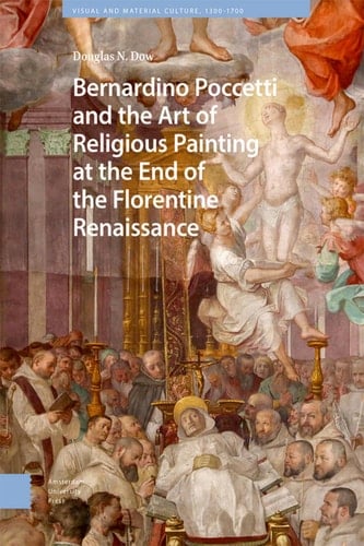 Bernardino Poccetti and the Art of Religious Painting at the End of the Florentine Renaissance