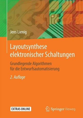 Layoutsynthese elektronischer Schaltungen Grundlegende Algorithmen für die Entwurfsautomatisierung