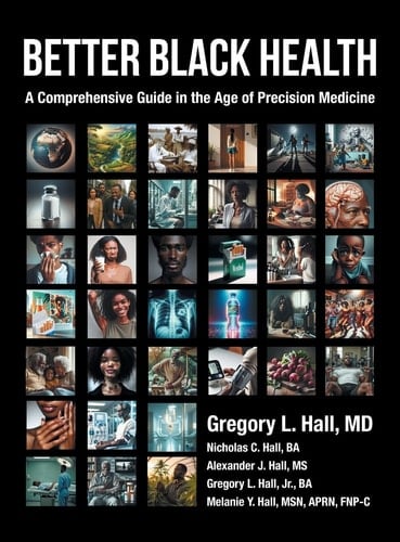 Better Black Health A Comprehensive Guide in the Age of Precision Medicine