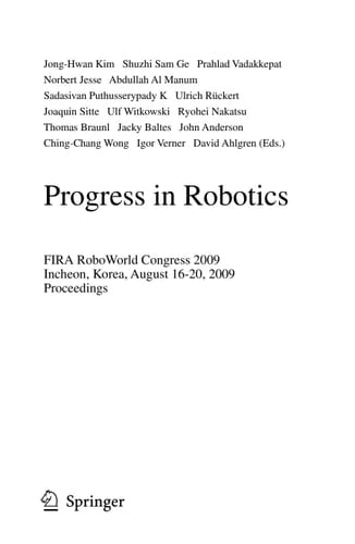 Progress in Robotics
