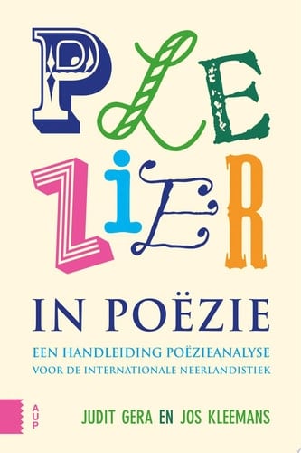 Plezier in poëzie Een handleiding poëzieanalyse voor de internationale neerlandistiek