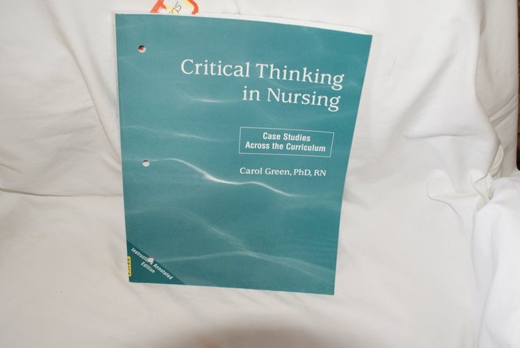 Critical Thinking in Nursing Case Studies Across the Curriculum
