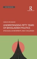 Understanding Fifty Years of Bangladesh Politics Struggles, Achievements, and Challenges