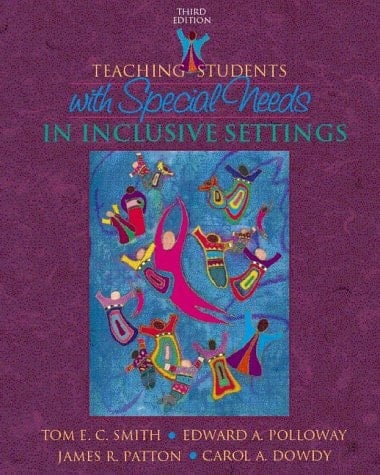 Teaching Students with Special Needs in Inclusive Settings (3rd Edition)