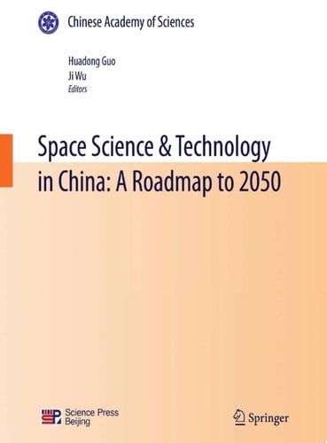 Space Science & Technology in China: A Roadmap to 2050