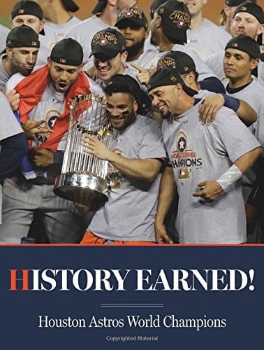 History Earned - Houston Astros World Series Champions