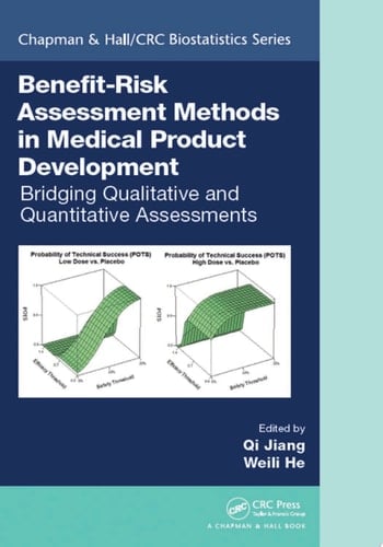 Benefit-Risk Assessment Methods in Medical Product Development Bridging Qualitative and Quantitative Assessments