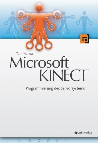 Microsoft KINECT Programmierung des Sensorsystems