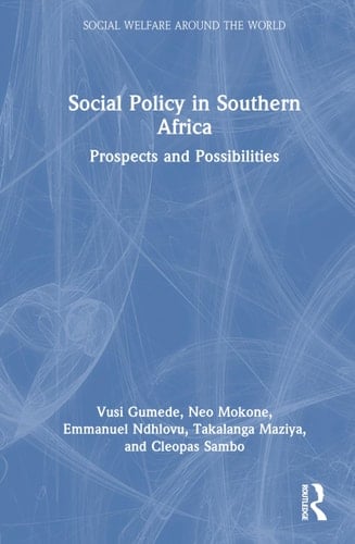 Social Policy in Southern Africa Prospects and Possibilities
