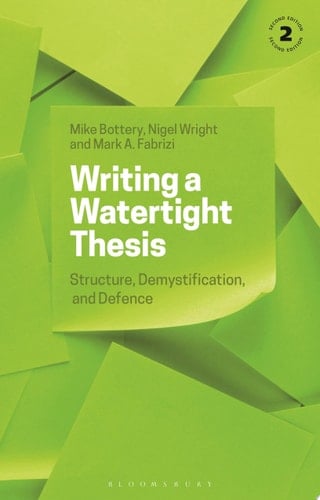 Writing a Watertight Thesis Structure, Demystification and Defence