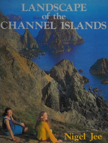 The Landscape of the Channel Islands