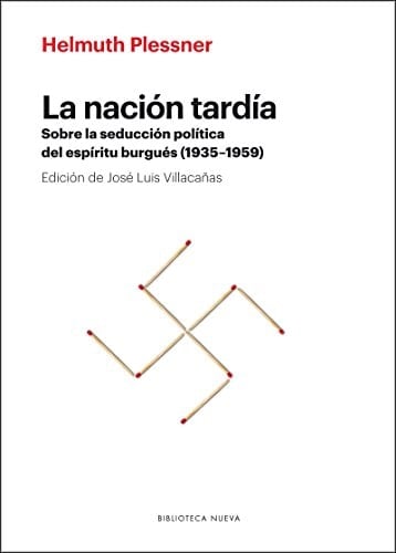 La nación tardía sobre la seducción política del espíritu burgués (1935-1959)
