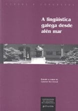 A lingüística galega desde alén mar