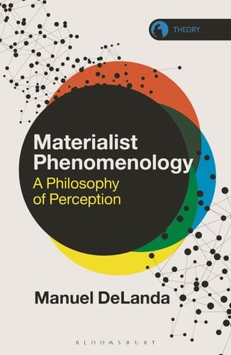 Materialist Phenomenology A Philosophy of Perception