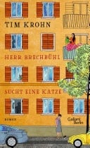 Herr Brechbühl sucht eine Katze Ein Band der Serie "Menschliche Regungen"