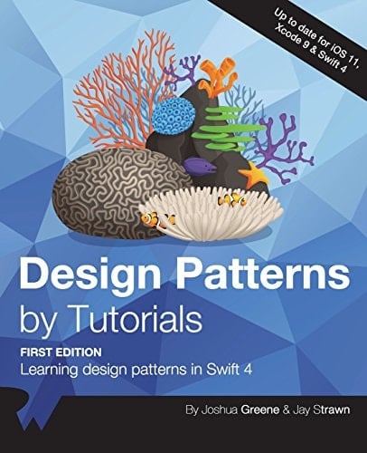 Design Patterns by Tutorials Learning Design Patterns in Swift 4