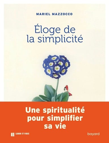 Eloge de la simplicité Un chemin spirituel
