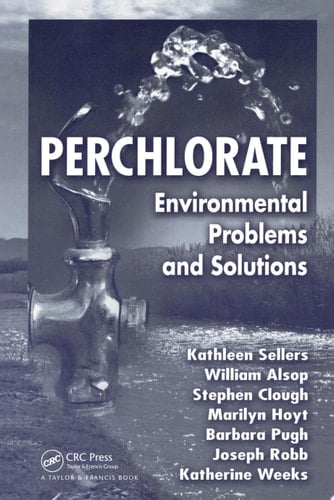 Perchlorate Environmental Problems and Solutions