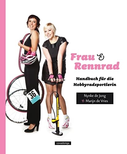 Frau & Rennrad Handbuch für die Hobbyradsportlerin