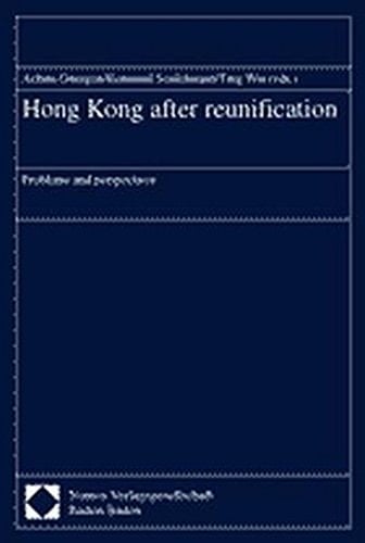 Hong Kong After Reunification Problems and Perspectives