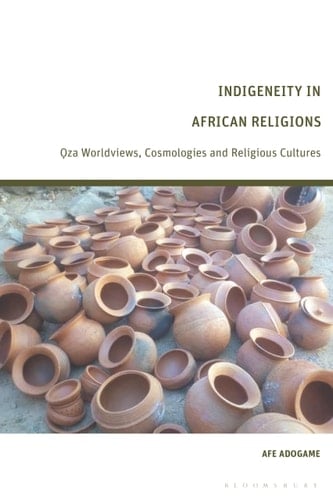 Indigeneity in African Religions Oza Worldviews, Cosmologies and Religious Cultures