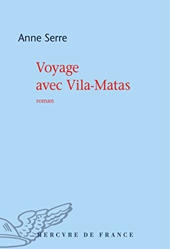 Voyage avec Vila-Matas