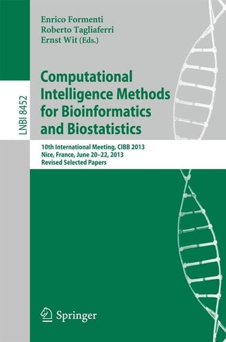Computational Intelligence Methods for Bioinformatics and Biostatistics 10th International Meeting, CIBB 2013, Nice, France, June 20-22, 2013, Revised Selected Papers